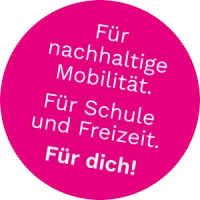 Für nachhaltige Mobilität. Für Schule und Freizeit. Für dich!